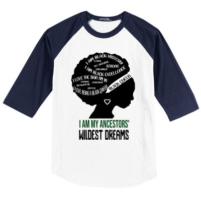 I Am My Ancestors' Wildest Dreams Black Queen Gift Funny Gift Baseball Sleeve Shirt