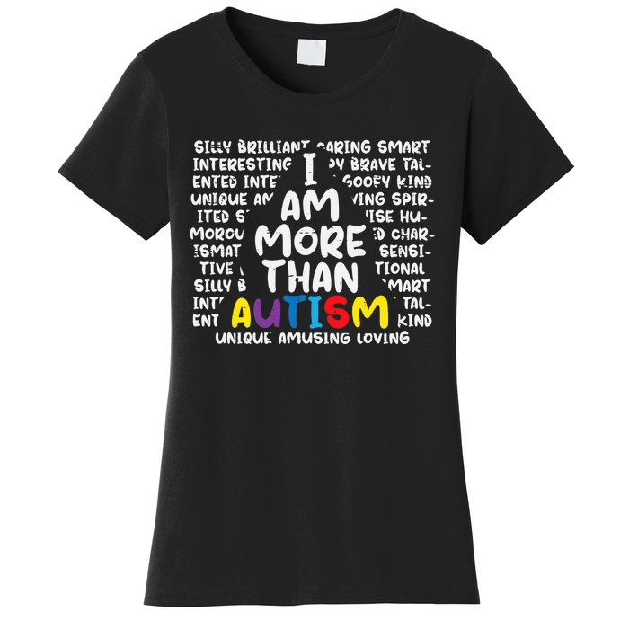 I Am More Than Autism ASD Awareness Women's T-Shirt