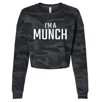 I'm A Munch - Funny I'm A Munch Cropped Pullover Crew