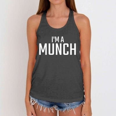 I'm A Munch - Funny I'm A Munch Women's Knotted Racerback Tank