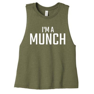 I'm A Munch - Funny I'm A Munch Women's Racerback Cropped Tank