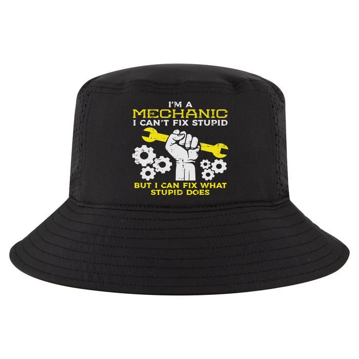 Im A Mechanic Cant Fix Stupid Funny Car Auto Garage Cool Comfort Performance Bucket Hat