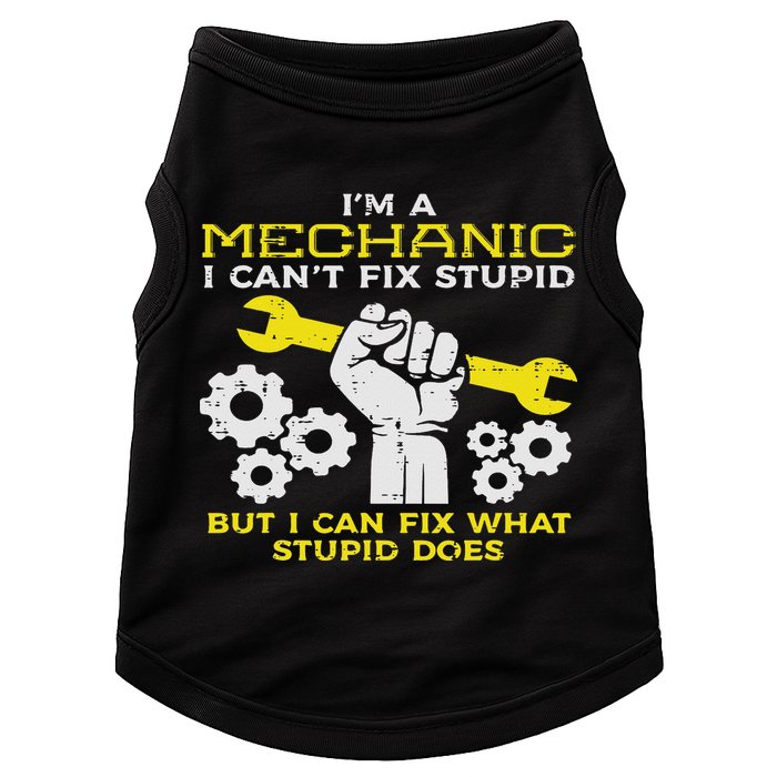 Im A Mechanic Cant Fix Stupid Funny Car Auto Garage Doggie Tank