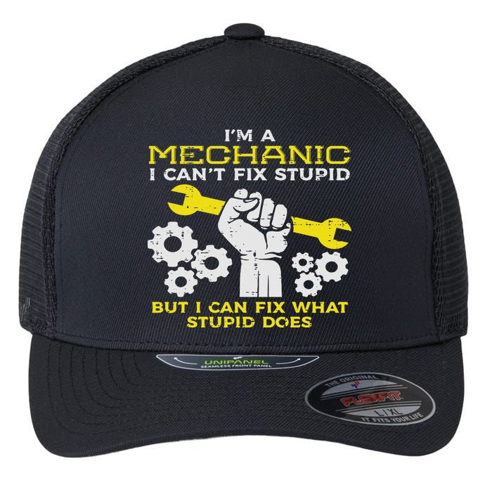 Im A Mechanic Cant Fix Stupid Funny Car Auto Garage Flexfit Unipanel Trucker Cap