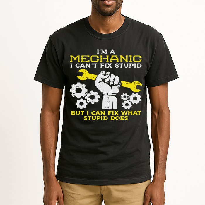 Im A Mechanic Cant Fix Stupid Funny Car Auto Garage Tall T-Shirt