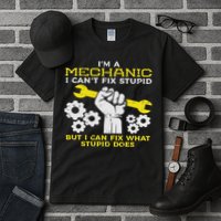 Im A Mechanic Cant Fix Stupid Funny Car Auto Garage Tall T-Shirt