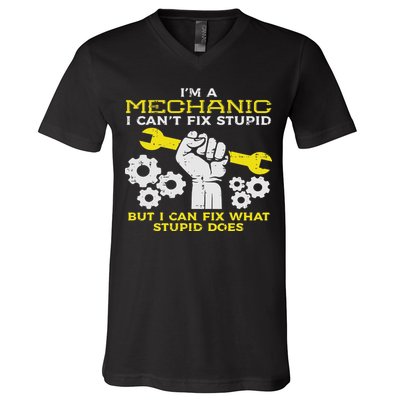 Im A Mechanic Cant Fix Stupid Funny Car Auto Garage V-Neck T-Shirt