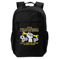 Im A Mechanic Cant Fix Stupid Funny Car Auto Garage Backpack