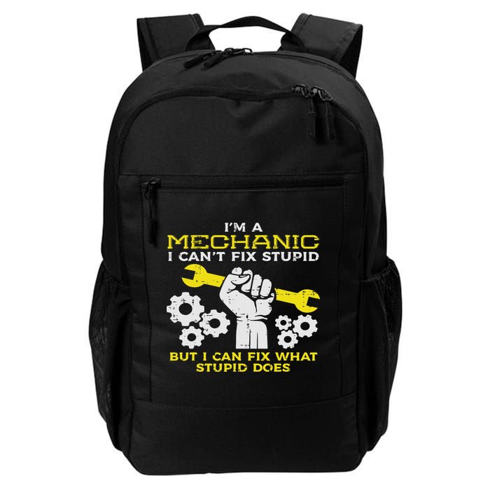 Im A Mechanic Cant Fix Stupid Funny Car Auto Garage Backpack