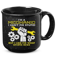 Im A Mechanic Cant Fix Stupid Funny Car Auto Garage 15oz Campfire Ceramic Mug