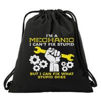 Im A Mechanic Cant Fix Stupid Funny Car Auto Garage Drawstring Bag