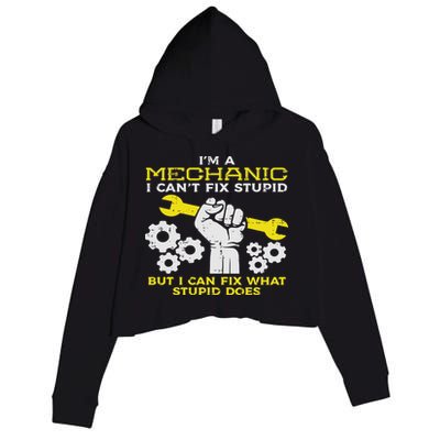 Im A Mechanic Cant Fix Stupid Funny Car Auto Garage Crop Fleece Hoodie