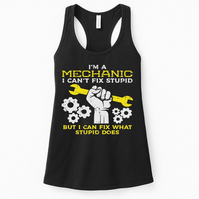 Im A Mechanic Cant Fix Stupid Funny Car Auto Garage Womens Tank Top