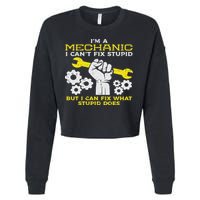 Im A Mechanic Cant Fix Stupid Funny Car Auto Garage Cropped Pullover Crew