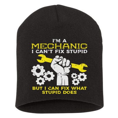 Im A Mechanic Cant Fix Stupid Funny Car Auto Garage Short Acrylic Beanie