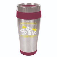 Im A Mechanic Cant Fix Stupid Funny Car Auto Garage 16oz Travel Tumbler