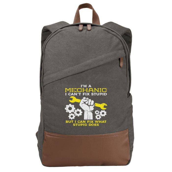 Im A Mechanic Cant Fix Stupid Funny Car Auto Garage Cotton Canvas Backpack