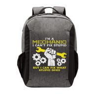 Im A Mechanic Cant Fix Stupid Funny Car Auto Garage Vector Backpack