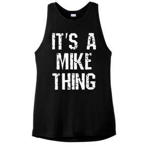 ItS A Mike Thing Funny Sarcastic Name Joke Distressed Text Ladies PosiCharge Tri-Blend Wicking Tank