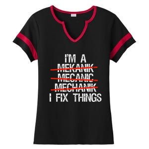 IM A Mechanic I Fix Things Fathers Day Ladies Halftime Notch Neck Tee