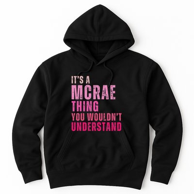 ItS A Mcrae Thing You WouldnT Understand Mcrae Hoodie