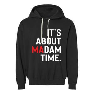 ItS About Madam Time Garment-Dyed Fleece Hoodie