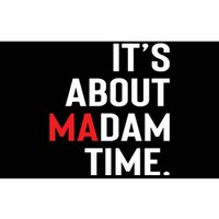 ItS About Madam Time Bumper Sticker