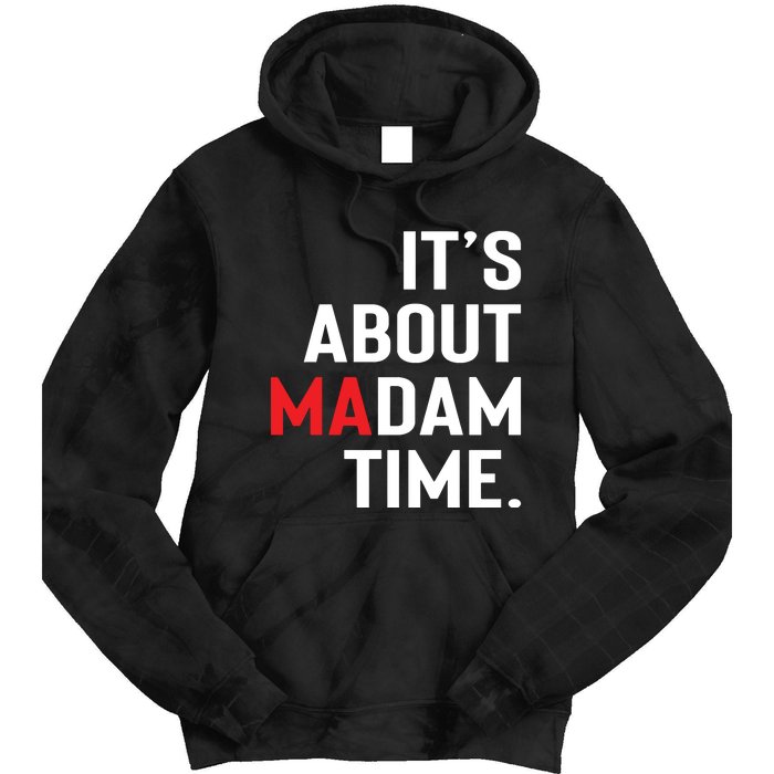 ItS About Madam Time Tie Dye Hoodie