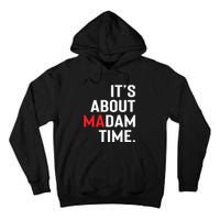 ItS About Madam Time Tall Hoodie