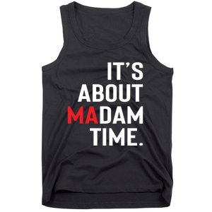 ItS About Madam Time Tank Top