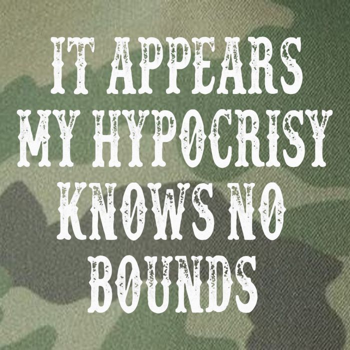 It Appears My Hypocrisy Knows No Bounds Legacy Tie Dye Trucker Hat