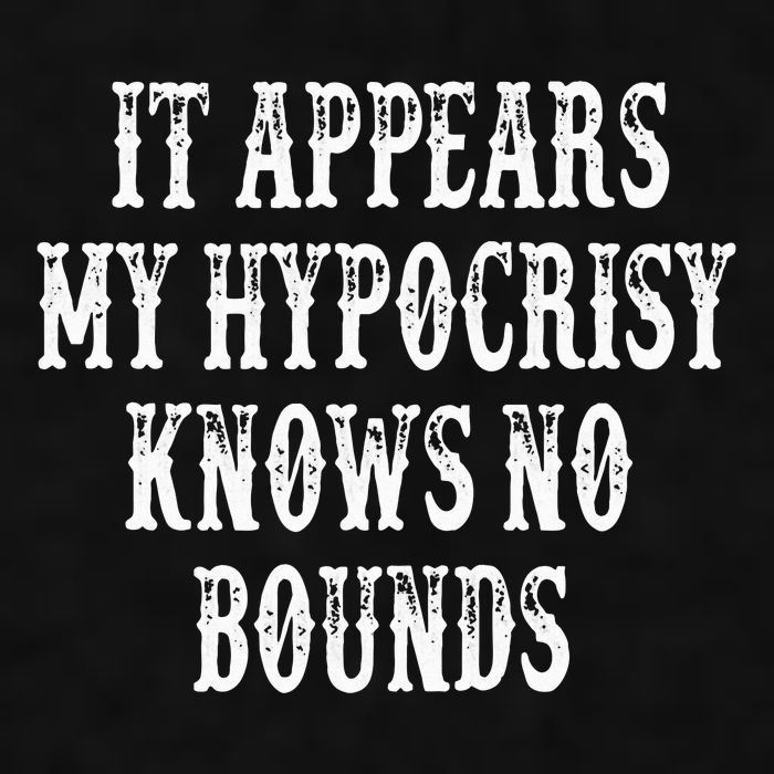 It Appears My Hypocrisy Knows No Bounds Ladies PosiCharge Tri-Blend Wicking Tank