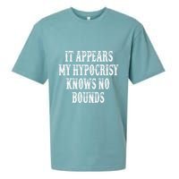 It Appears My Hypocrisy Knows No Bounds Sueded Cloud Jersey T-Shirt