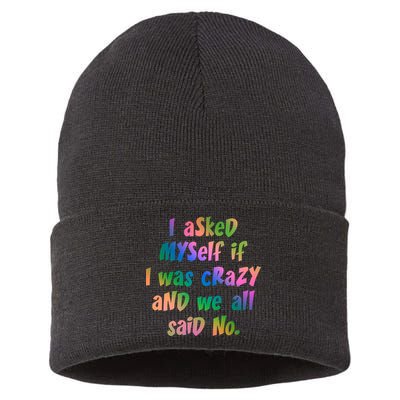 I Asked Myself If I Was Crazy And We All Said No. Sustainable Knit Beanie