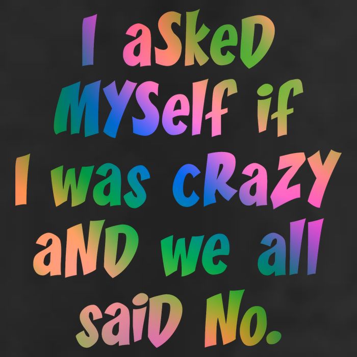 I Asked Myself If I Was Crazy And We All Said No. Microfiber Hand Towel
