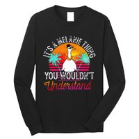 It's A Melanie Thing You Wouldn't Understand Funny Melanie Long Sleeve Shirt