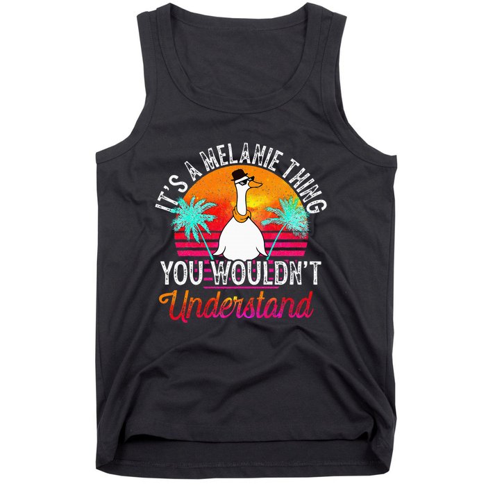 It's A Melanie Thing You Wouldn't Understand Funny Melanie Tank Top