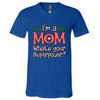 Im A Mom Whats Your Superpower Love Mother’s Day Graphic Gift V-Neck T-Shirt