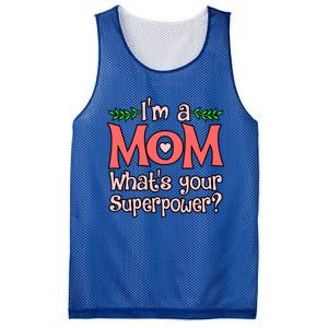 Im A Mom Whats Your Superpower Love Mother’s Day Graphic Gift Mesh Reversible Basketball Jersey Tank