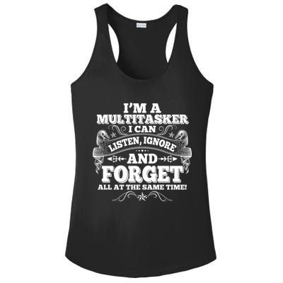 I'm A Multitasker I Can Listen Ignore And Forget All At The Same Time Ladies PosiCharge Competitor Racerback Tank