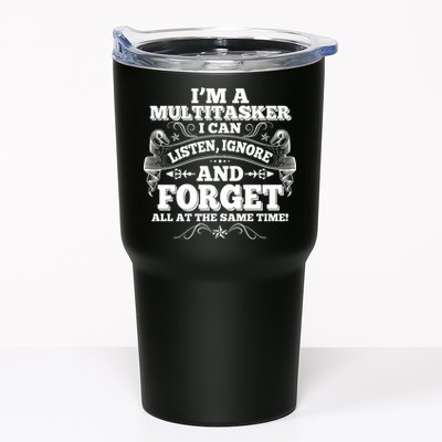 I'm A Multitasker I Can Listen Ignore And Forget All At The Same Time Tumbler