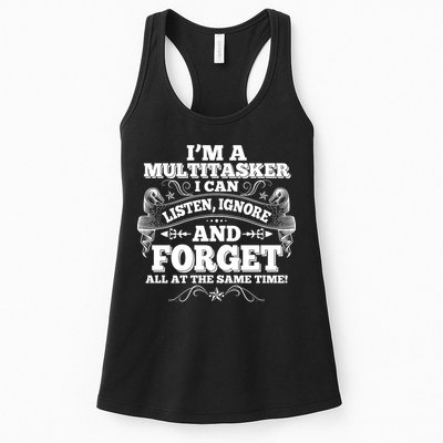 I'm A Multitasker I Can Listen Ignore And Forget All At The Same Time Womens Tank Top