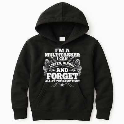 I'm A Multitasker I Can Listen Ignore And Forget All At The Same Time Kids Hoodie