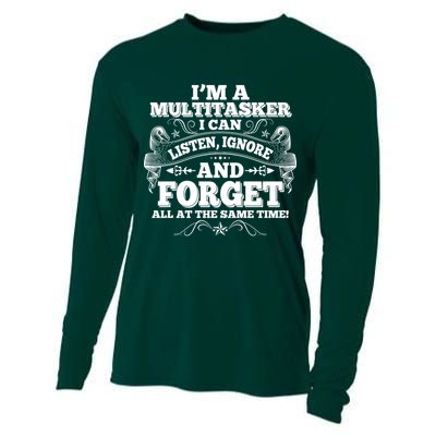 I'm A Multitasker I Can Listen Ignore And Forget All At The Same Time Cooling Performance Long Sleeve Crew