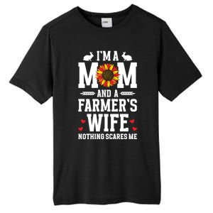 IM A Mom And A FarmerS Wife Of A Farmer Wife Farm Wife Gift Tall Fusion ChromaSoft Performance T-Shirt