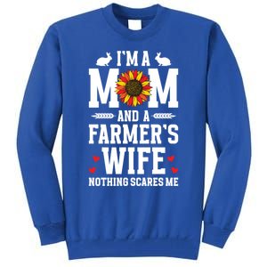 IM A Mom And A FarmerS Wife Of A Farmer Wife Farm Wife Gift Tall Sweatshirt