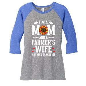 IM A Mom And A FarmerS Wife Of A Farmer Wife Farm Wife Gift Women's Tri-Blend 3/4-Sleeve Raglan Shirt