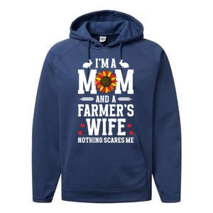 IM A Mom And A FarmerS Wife Of A Farmer Wife Farm Wife Gift Performance Fleece Hoodie