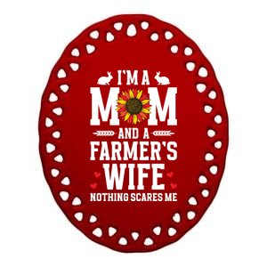 IM A Mom And A FarmerS Wife Of A Farmer Wife Farm Wife Gift Ceramic Oval Ornament