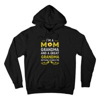 I'm A Mom Grandma Great Nothing Scares Me Mothers Day Gifts Hoodie